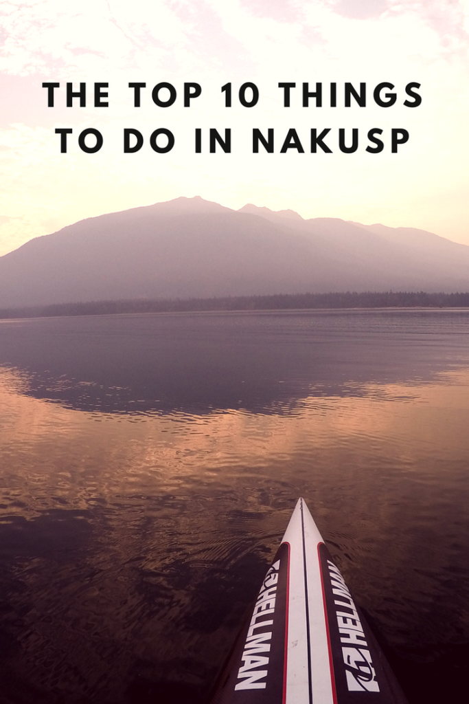 The Top 10 Things to do in Nakusp, BC