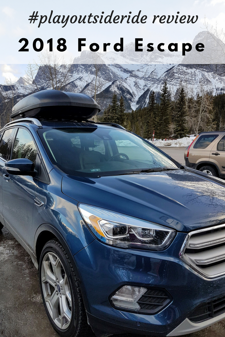 2018 Ford Escape Titanium Review by Play Outside Guide