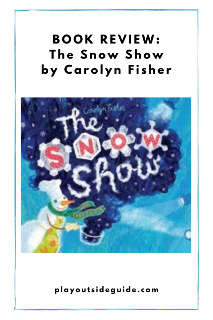 the-snow-show-by-carolyn-fisher-book-review